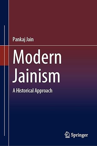 Jain, Pankaj. Modern Jainism: A historical approach. Dordrecht, Netherlands: Springer, 2023
