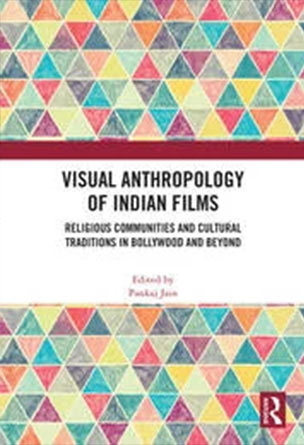 4.	Visual Anthropology of Indian Films